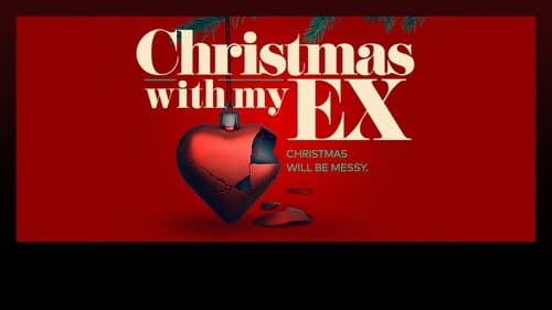 Christmas with My Ex