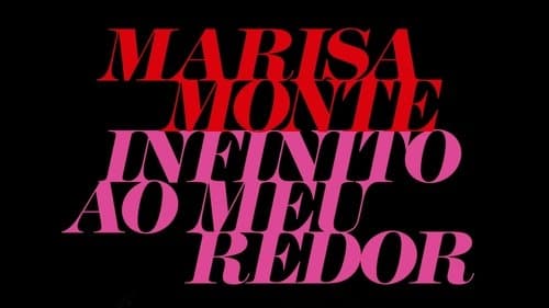 Marisa Monte: Infinito ao Meu Redor