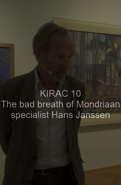 KIRAC 10: The Bad Breath of Mondriaan Specialist Hans Janssen