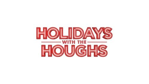 Holidays With the Houghs