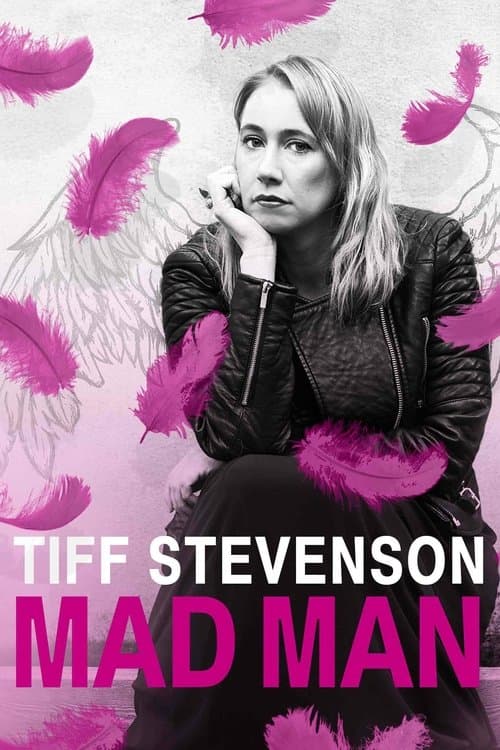 Tiff Stevenson: Mad Man