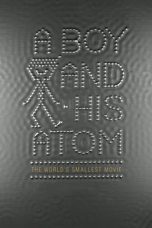 A Boy and His Atom