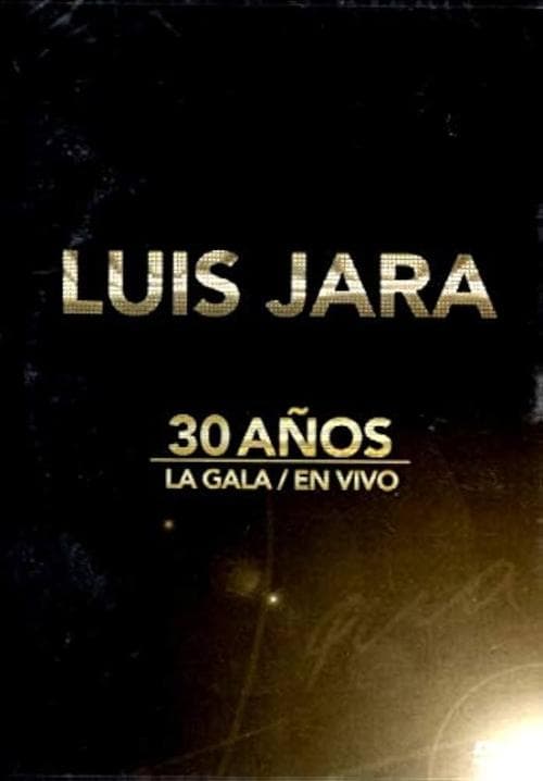 Luis Jara La Gala 30 años