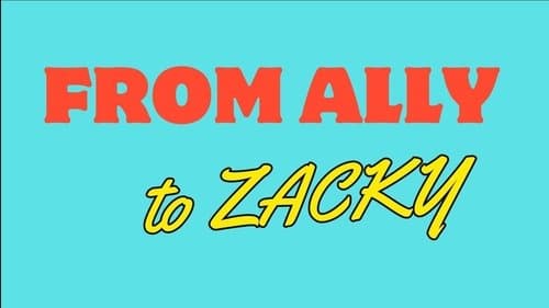 From Ally to Zacky