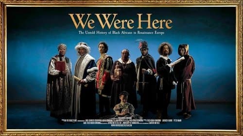 We Were Here: The Untold History of Black Africans in Renaissance Europe
