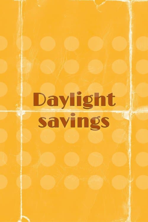 Daylight Savings