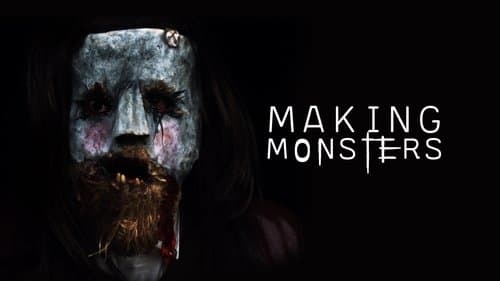 Making Monsters