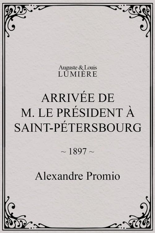 Arrivée de M. le président à Saint-Pétersbourg