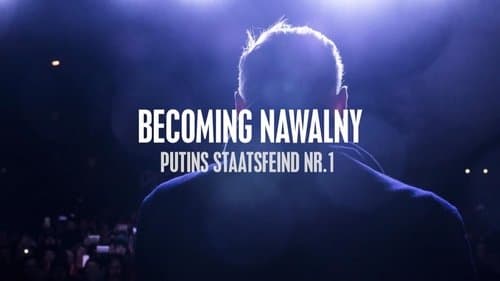 Becoming Navalny