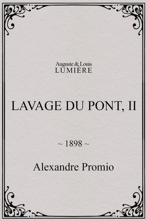 Lavage du pont, II