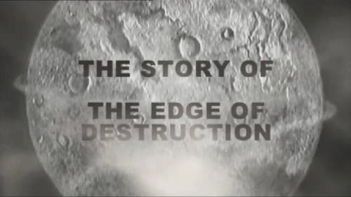 Over the Edge: The Story of "The Edge of Destruction"