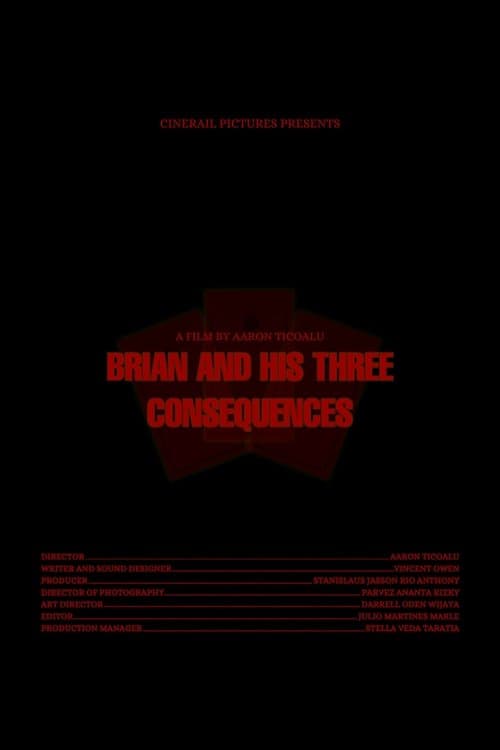 Brian and His Three Consequences