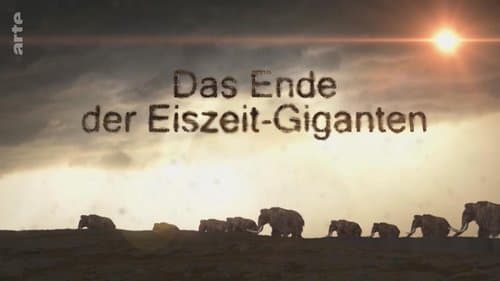 What Killed the Ice Age Giants?