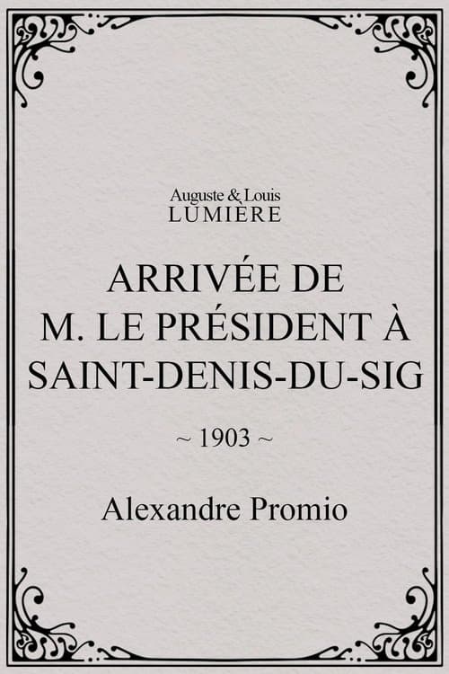 Arrivée de M. le président à Saint-Denis-du-Sig