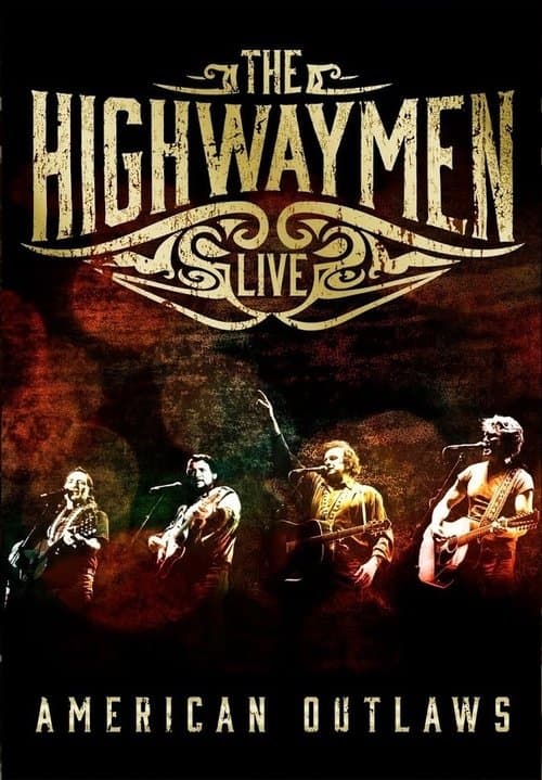 The Highwaymen - Live American Outlaws