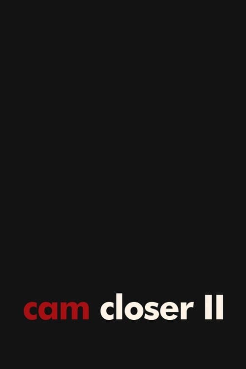 Cam Closer II