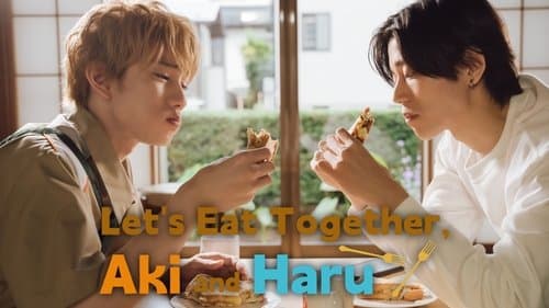 Let's Eat Together, Aki and Haru