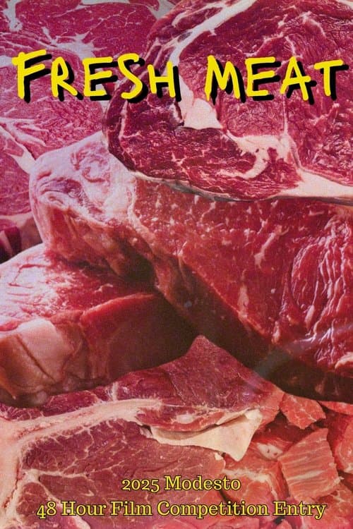 Fresh Meat
