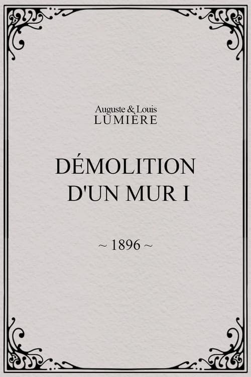 Demolition of a Wall, I