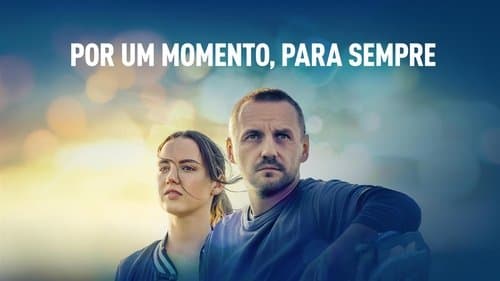 For a Moment, Forever