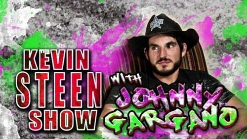The Kevin Steen Show: Johnny Gargano