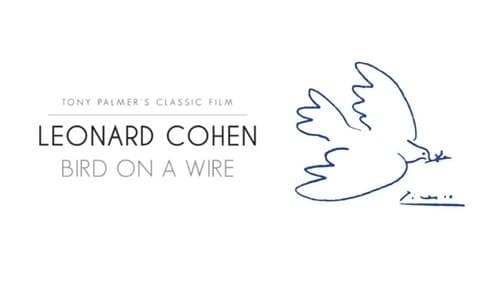 Leonard Cohen: Bird on a Wire