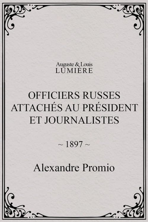 Officiers russes attachés au président et journalistes