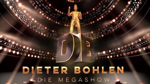 Dieter Bohlen: Die Mega Show