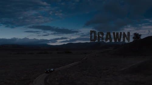 Drawn