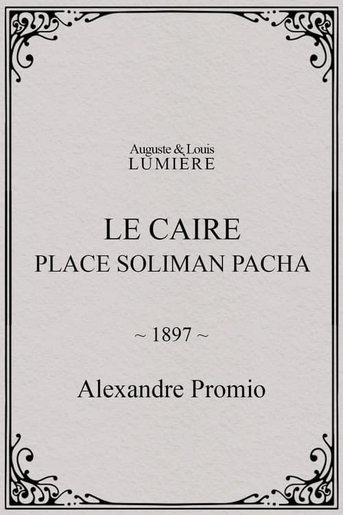 Le Caire, Place Soliman Pacha