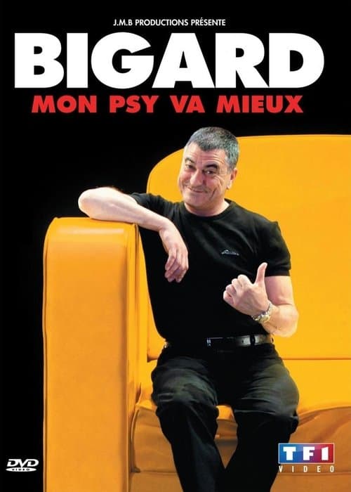 Jean-Marie Bigard, Mon Psy va mieux