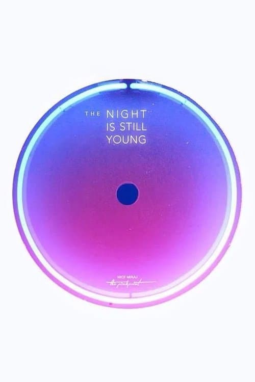 Nicki Minaj: The Night Is Still Young