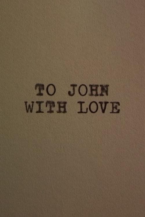 To John With Love