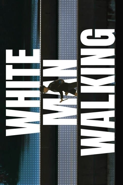 White Man Walking
