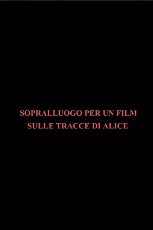 Sopralluogo per un film sulle tracce di Alice