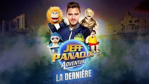 Jeff Panacloc Adventure, la dernière