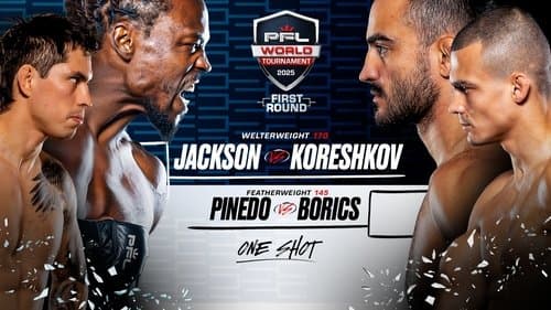 PFL World Tournament 2025: First Round - 1