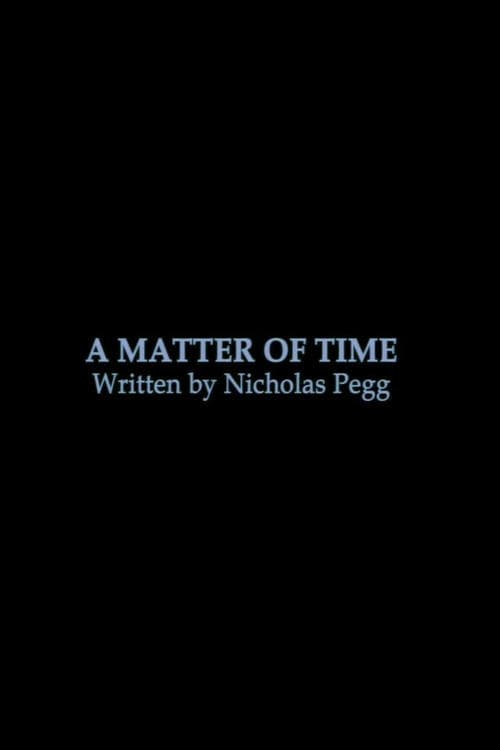 A Matter of Time