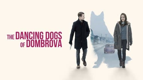 The Dancing Dogs of Dombrova