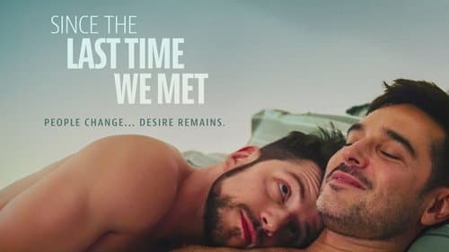 Since the Last Time We Met
