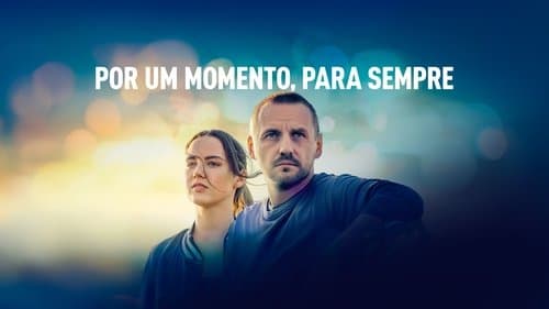 For a Moment, Forever