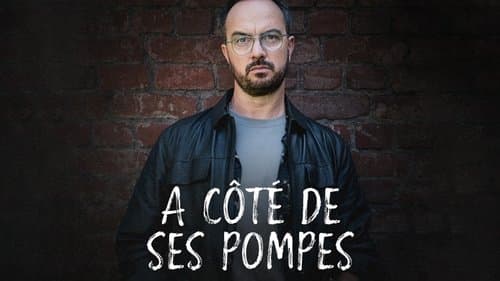À côté de ses pompes