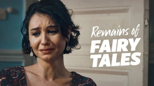Remains of Fairy Tales