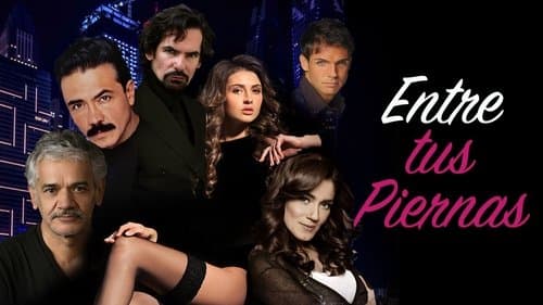 Entre tus Piernas