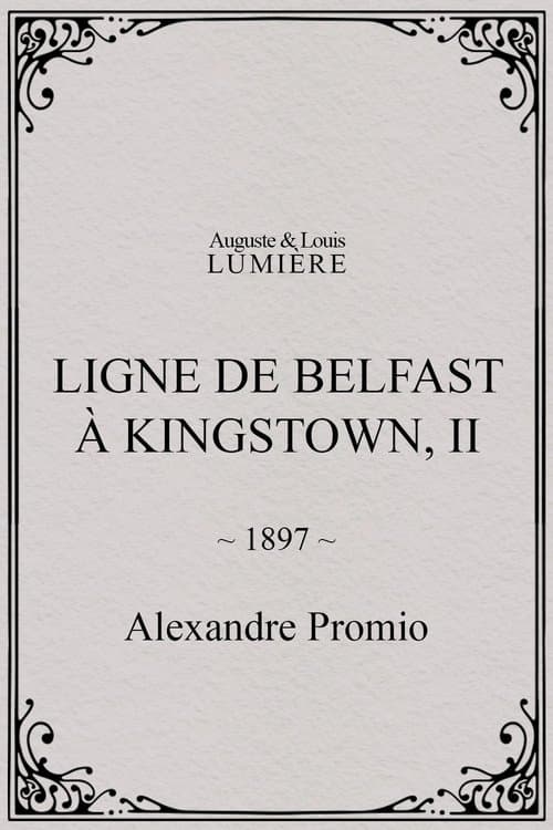 Ligne de Belfast à Kingstown, II