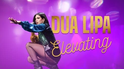 Dua Lipa: Elevating