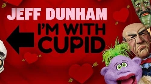 Jeff Dunham: I'm with Cupid