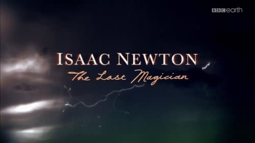 Isaac Newton: The Last Magician