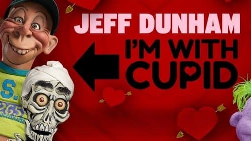 Jeff Dunham: I'm with Cupid