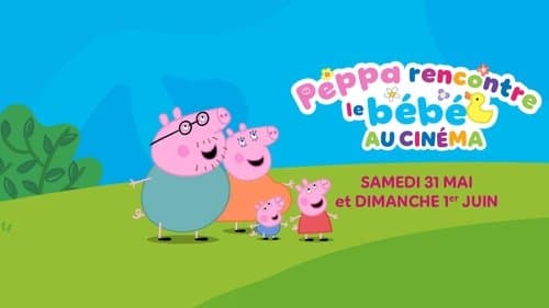 Peppa Meets the Baby Cinema Experience